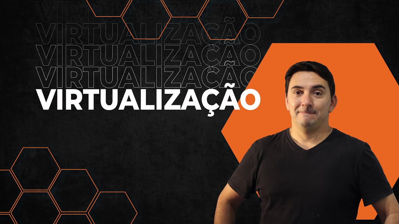Você nunca mais vai enxergar VIRTUALIZAÇÃO do mesmo jeito, depois desse vídeo