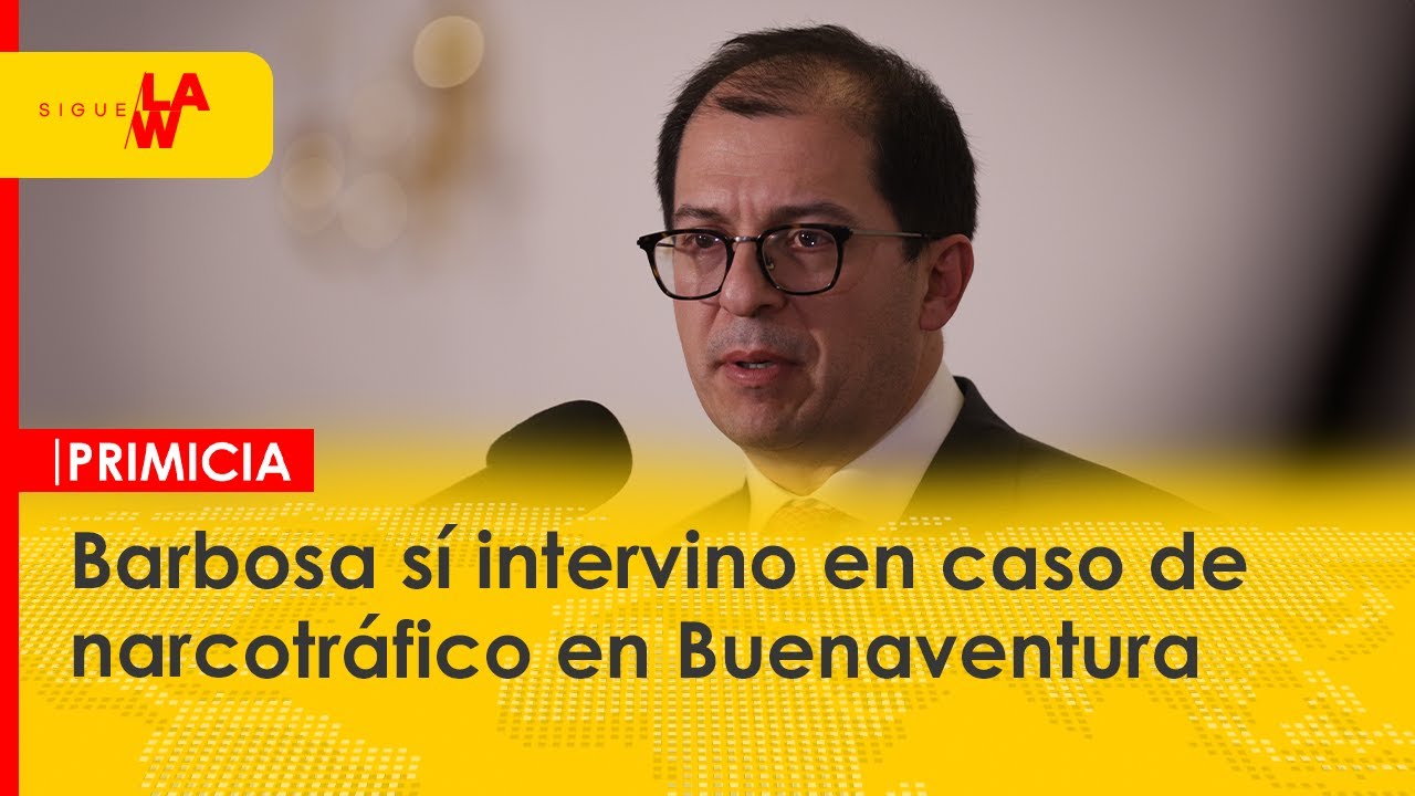 Caso Martha Mancera: Barbosa sí intervino en caso de narcotráfico en Buenaventura