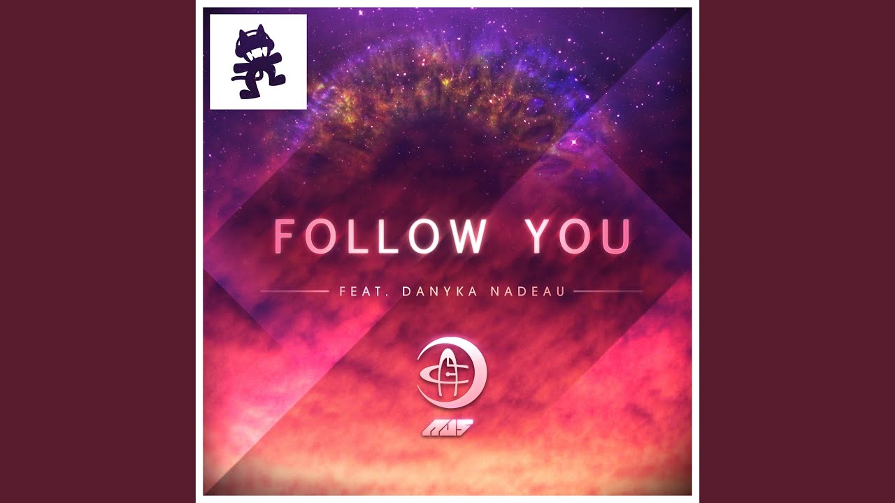 Follow You (feat. Danyka Nadeau)