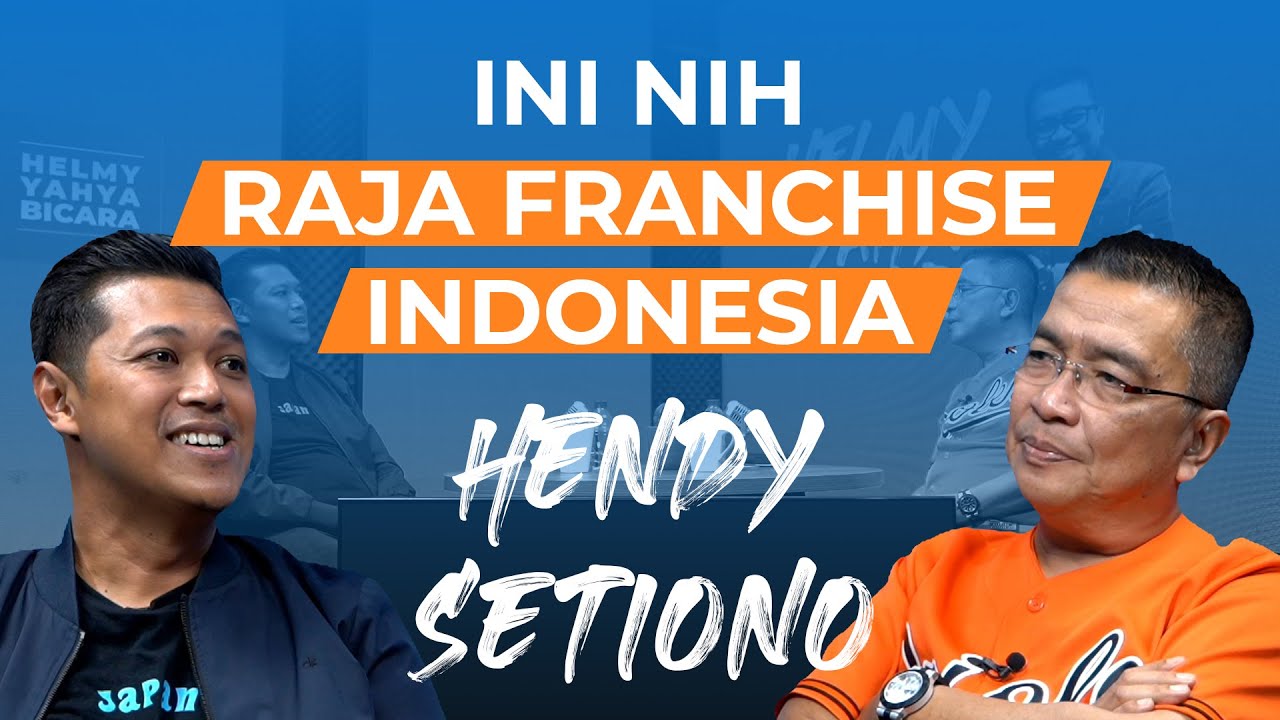 Ini Nih Raja Franchise Indonesia - @HendySetionoShow  | Helmy Yahya Bicara