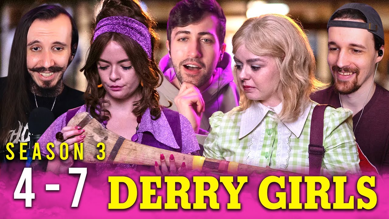 DERRY GIRLS 3x4-3x7 REACTION!!
