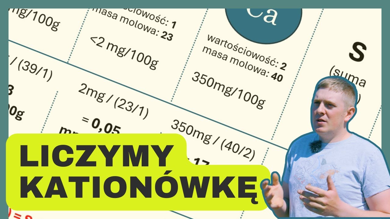 Jak zwiększyć pojemność gleby: krok po kroku! Liczymy kationówkę! Jarek Bandosz. e-pole 142