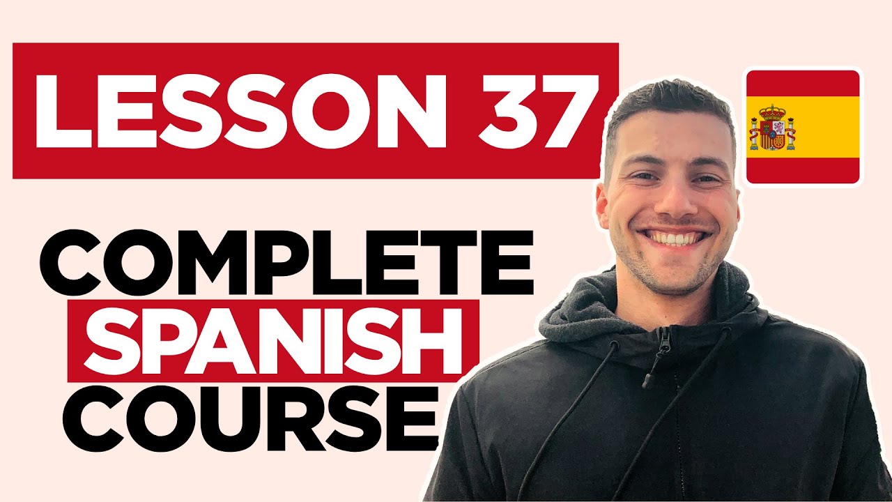 3 Types of Verbs in Spanish - Lesson 37: 
