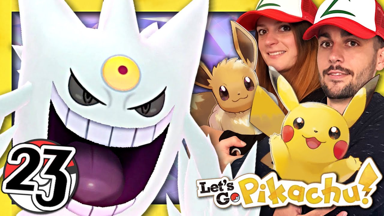 POKEMON LET'S GO PIKACHU EPISODE 23 : MEGA ECTOPLASMA SHINY ! (NINTENDO SWITCH CO-OP FR)