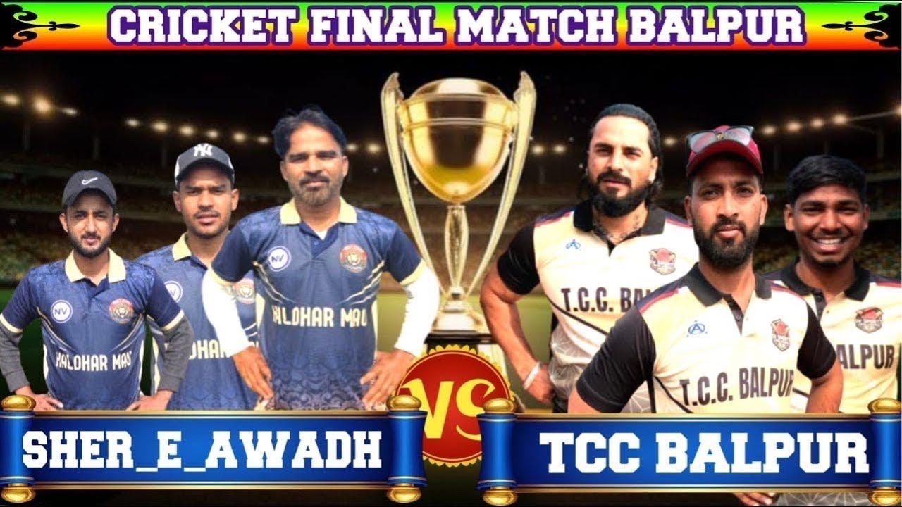 2nd FAINAL MATCH SHER ~E~ AWADH 🆚 T C C BALPUR AMAR SAHEED CUP 2026 BALPUR GONDA