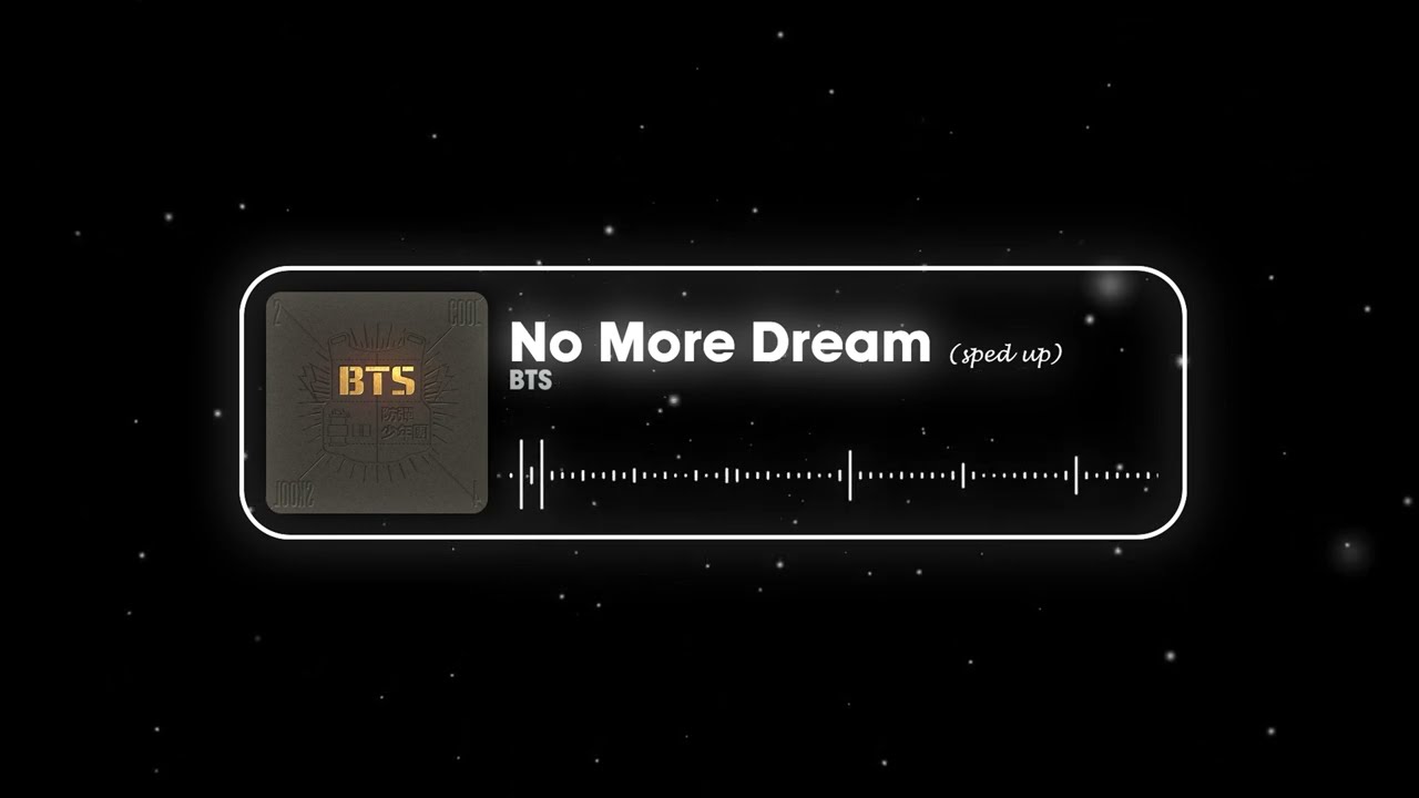 BTS - No More Dream (Sped Up)