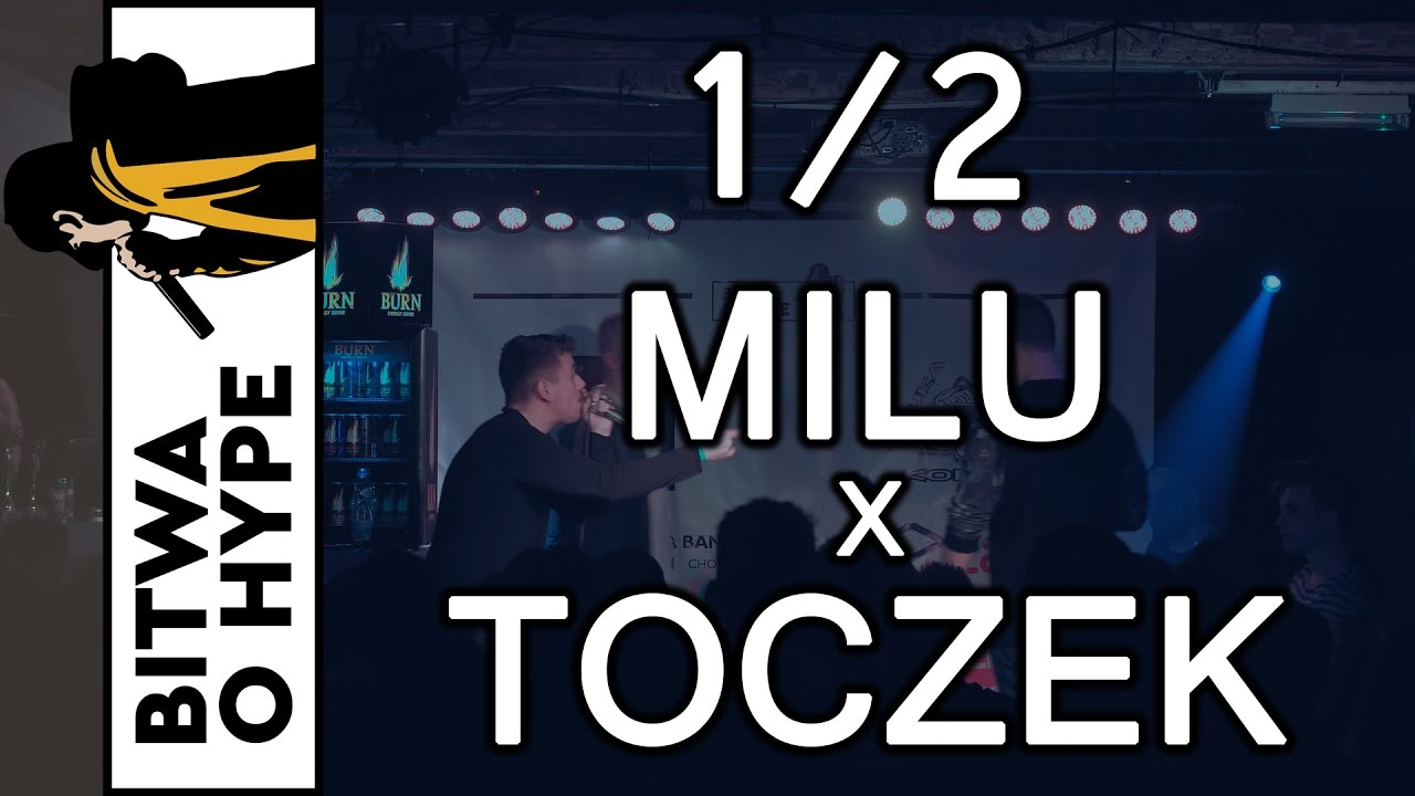 MILU vs TOCZEK / 1/2 BITWA O HYPE