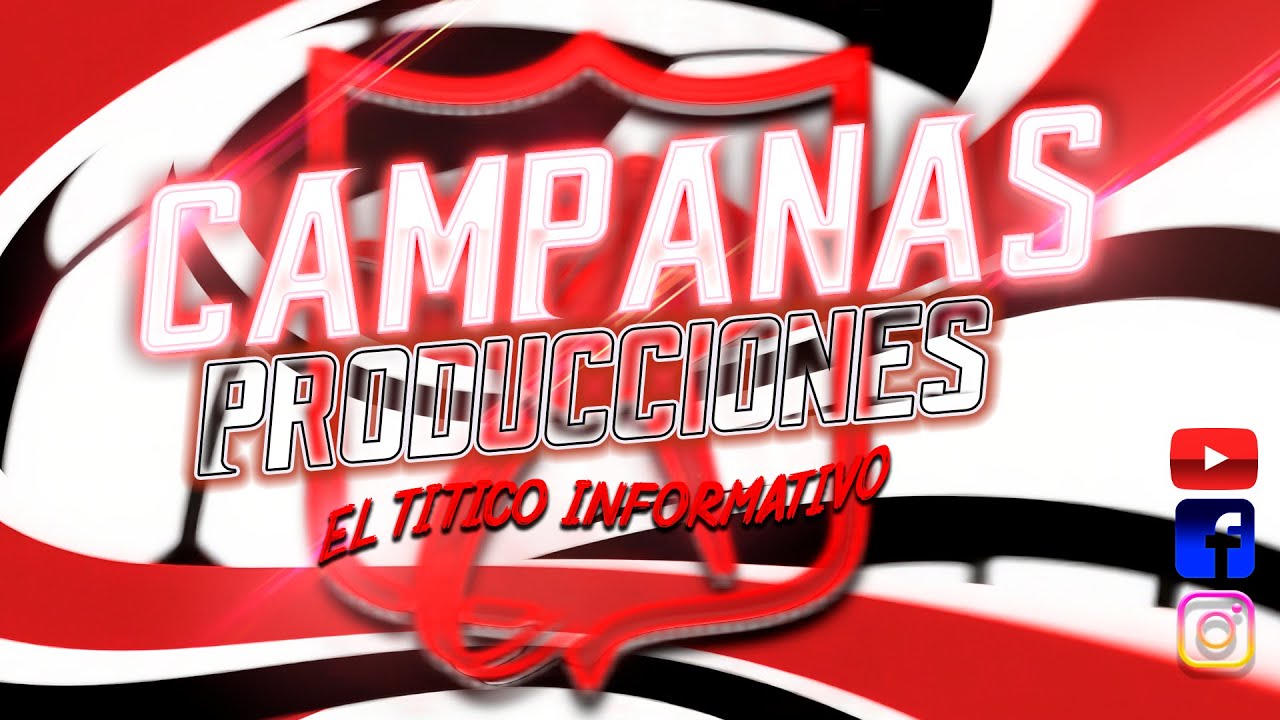 CAMPANAS PRODUCCIONES - EL TITICO INFORMATIVO - 19 DE DICIEMBRE👹🎙- ⚽🔥