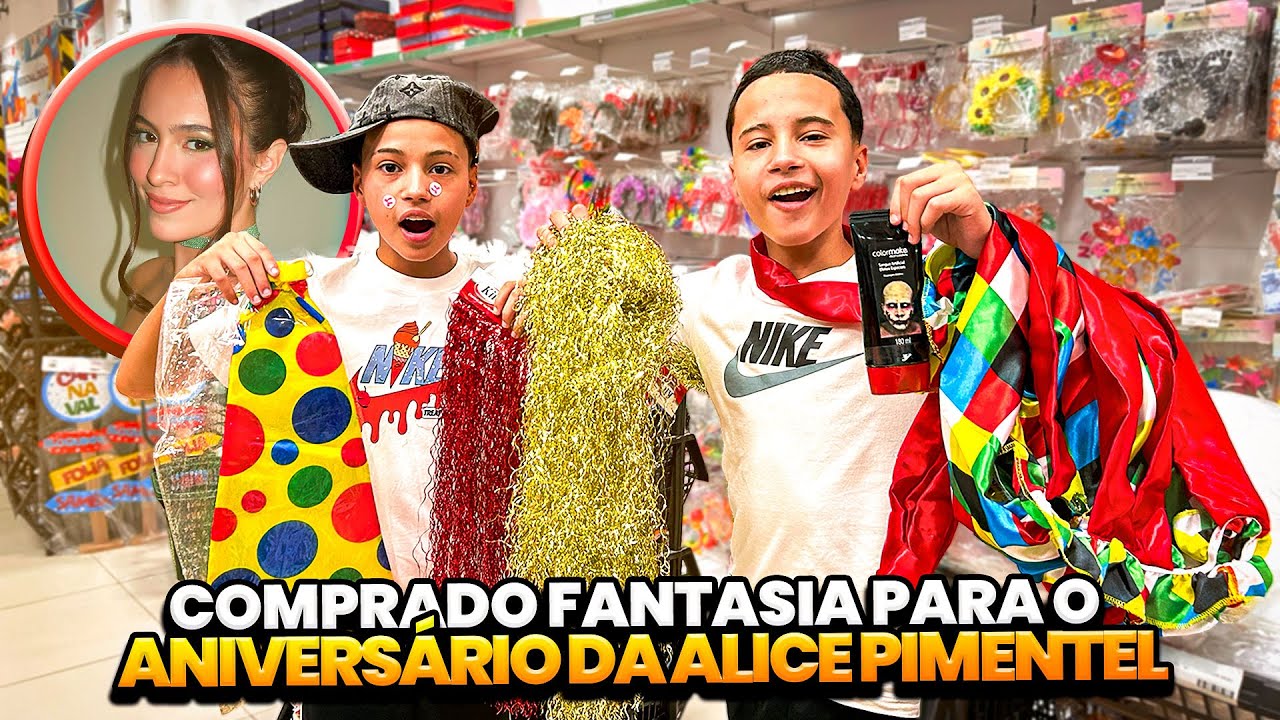COMPRANDO FANTASIA PARA A FESTA DA ALICE PIMENTEL!! •Antônio e JP• 