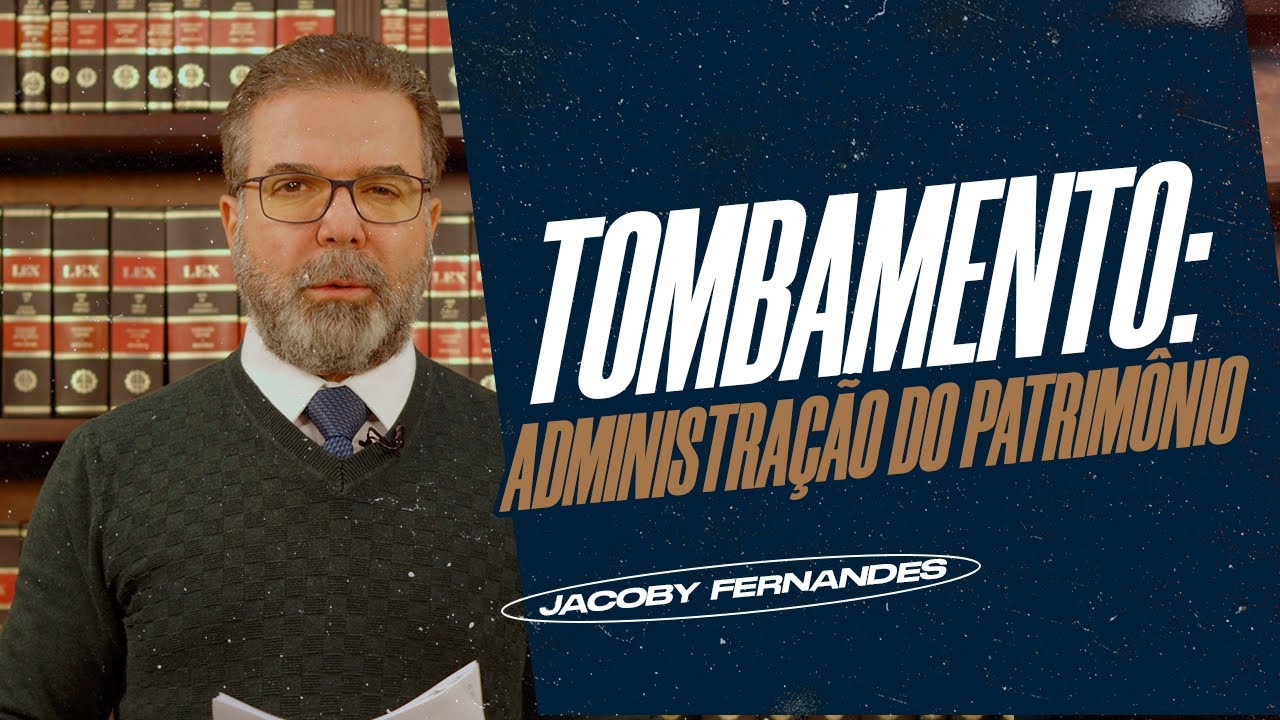 Tombamento : Administração do Patrimônio