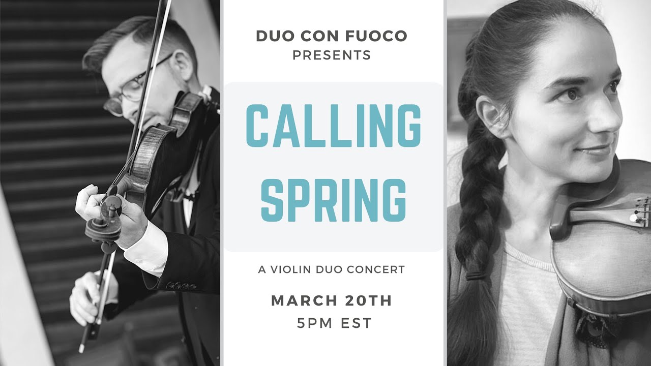 Calling Spring, violin Duo concert featuring Duo Con Fuoco