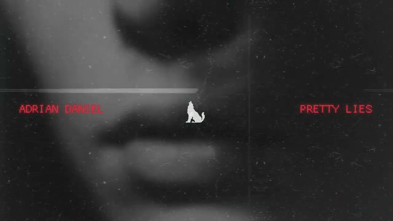 Adrian Daniel - Pretty Lies (Official Audio)