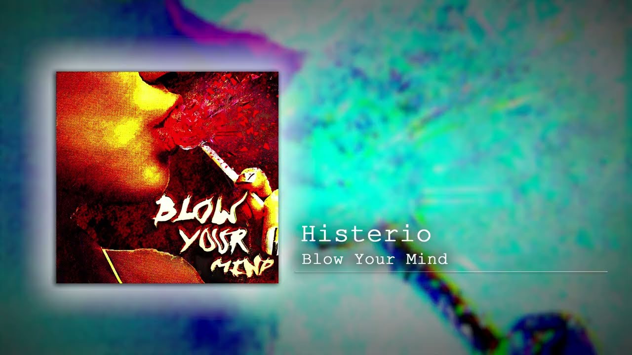 Histerio - Blow Your Mind | Phonk | Rock type