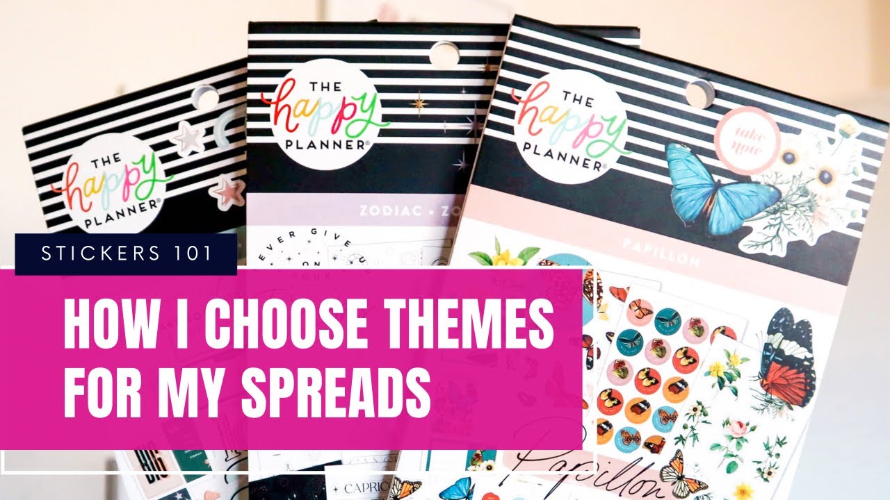 HOW I CHOOSE THEMES FROM STICKER BOOKS | Happy Planner Sticker Books