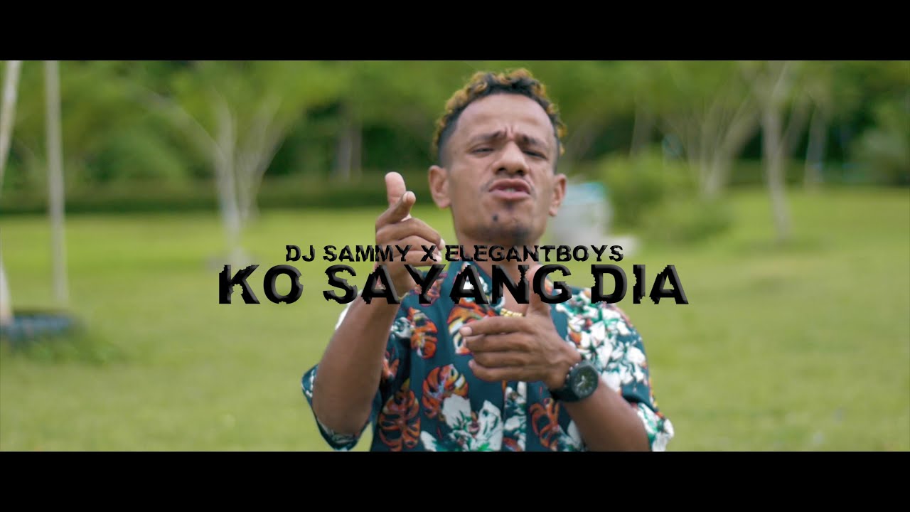 KO SAYANG DIA - Elegant Boys feat. DJ Sammy MANGGORAP (Official Music Video)