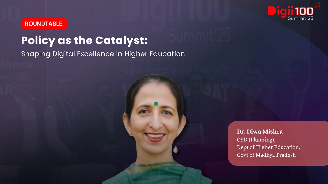 The Madhya Pradesh Model: Access, Equity, and Quality for All | Dr. Diwa Mishra at Digii100