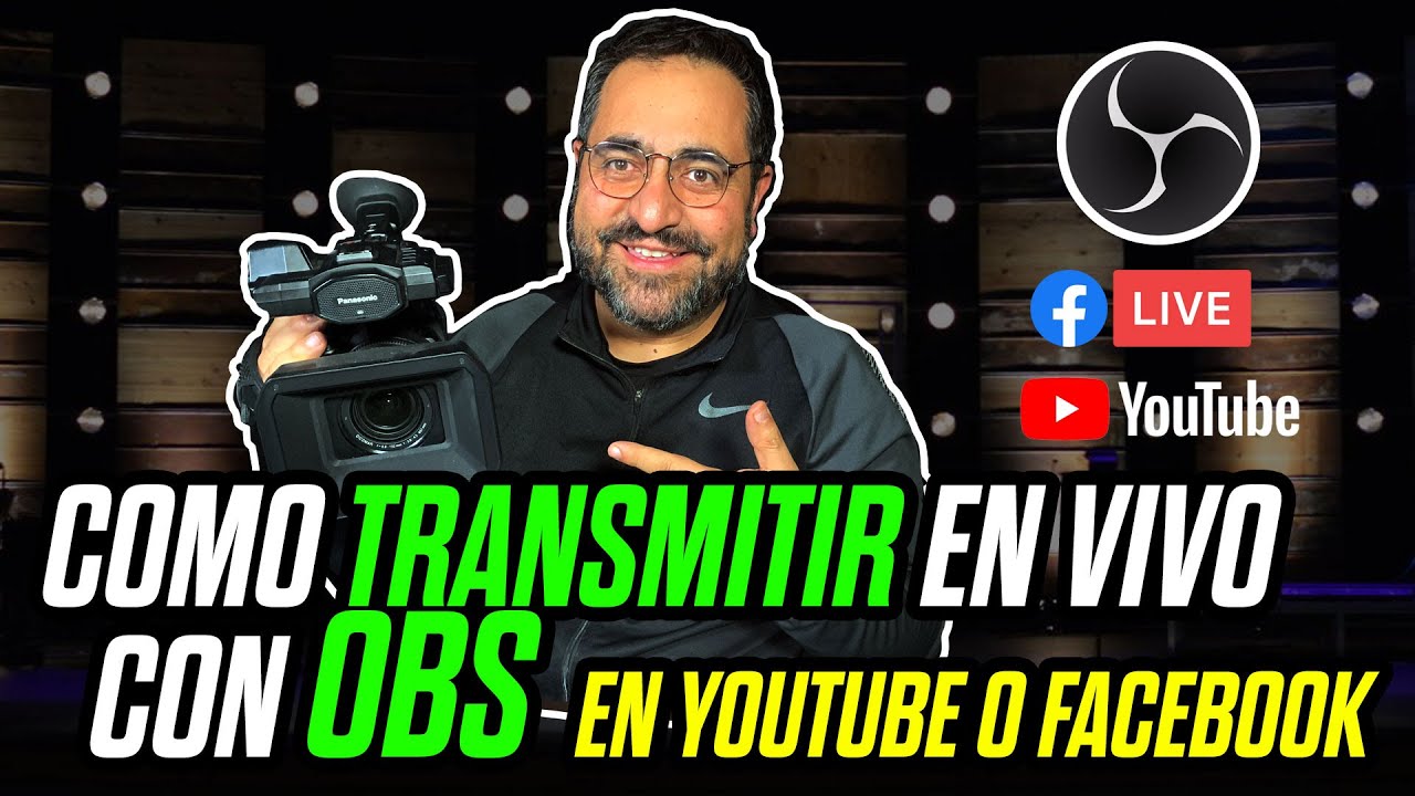 Cómo transmitir en vivo con OBS en Youtube o Facebook