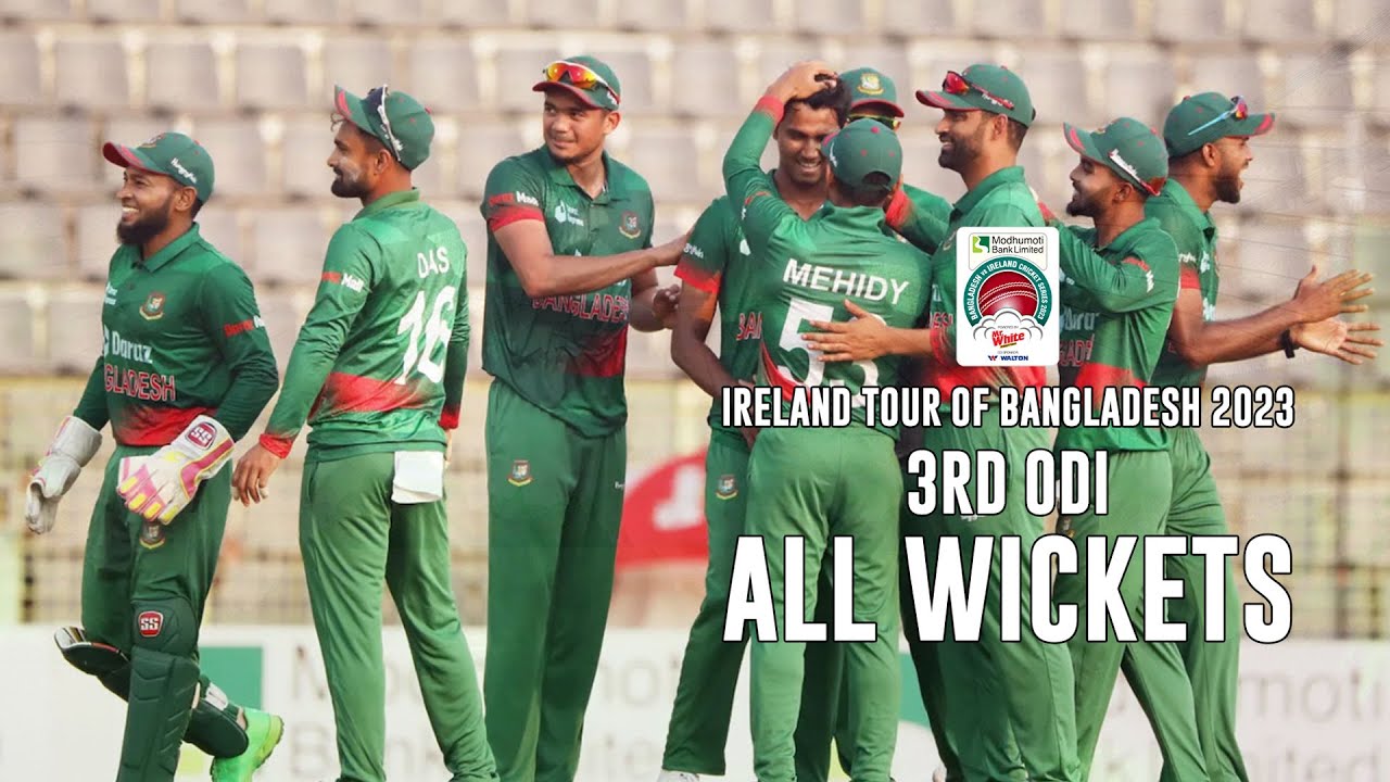 All Wickets || Bangladesh vs Ireland || 3rd ODI || Ireland tour of Bangladesh 2023