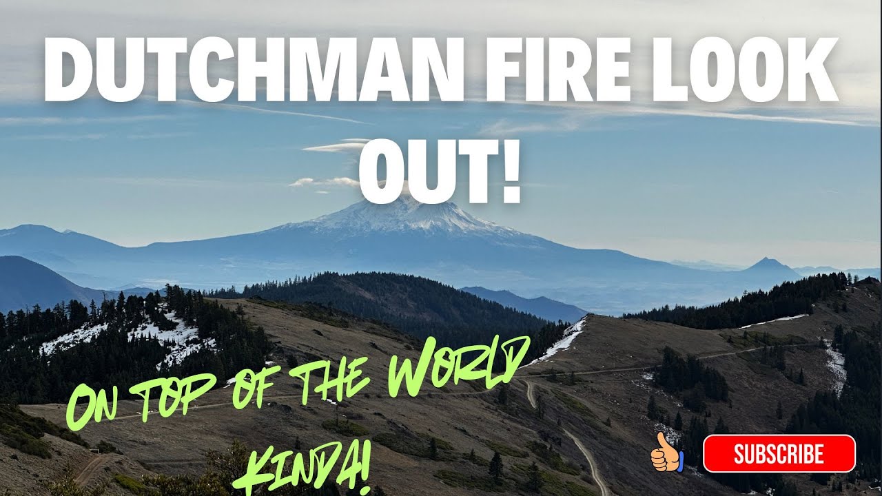 Trip to Dutchman Fire Look Out