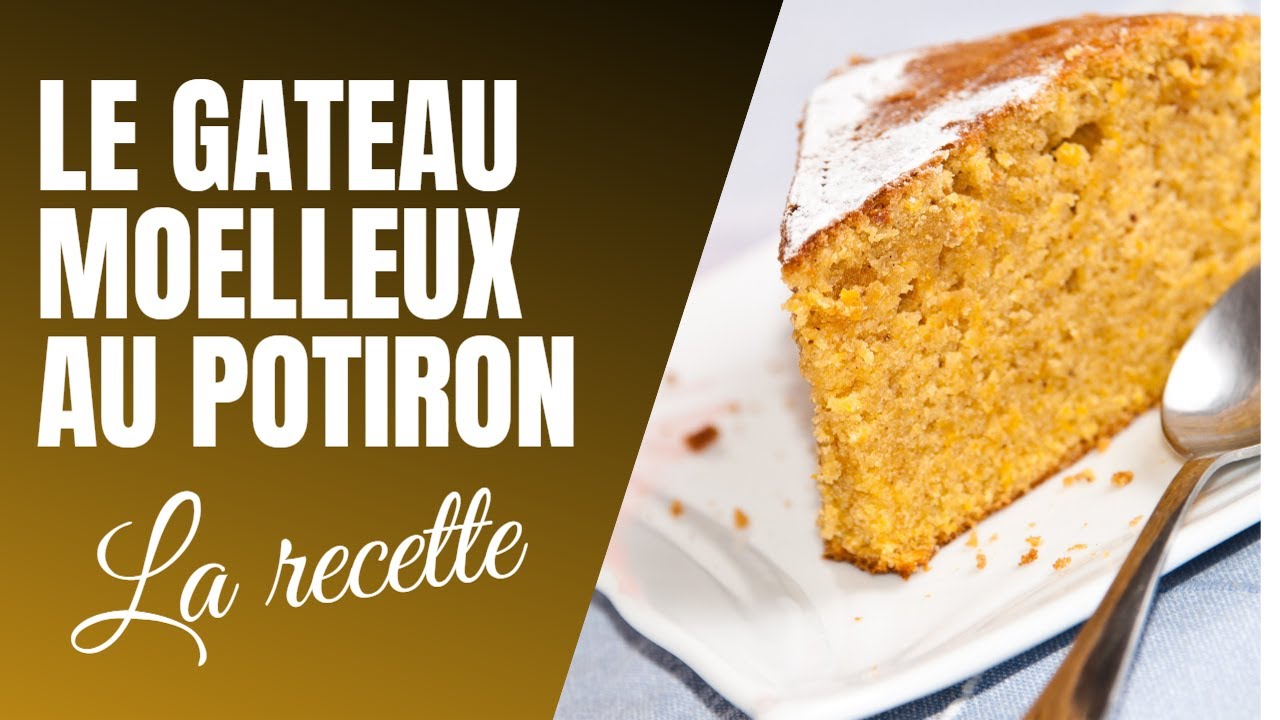 Moelleux au potiron recette facile