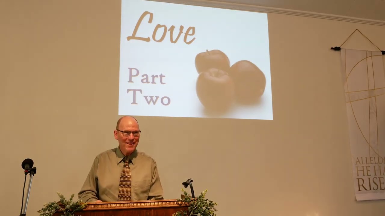 THE KEYS TO FRUITFULNESS ARE: LOVE - Part Two