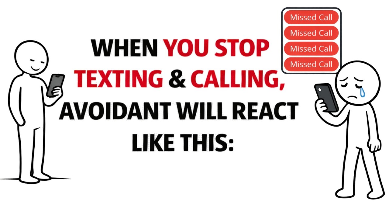 When You Stop Texting And Calling, An Avoidant Will React Like This