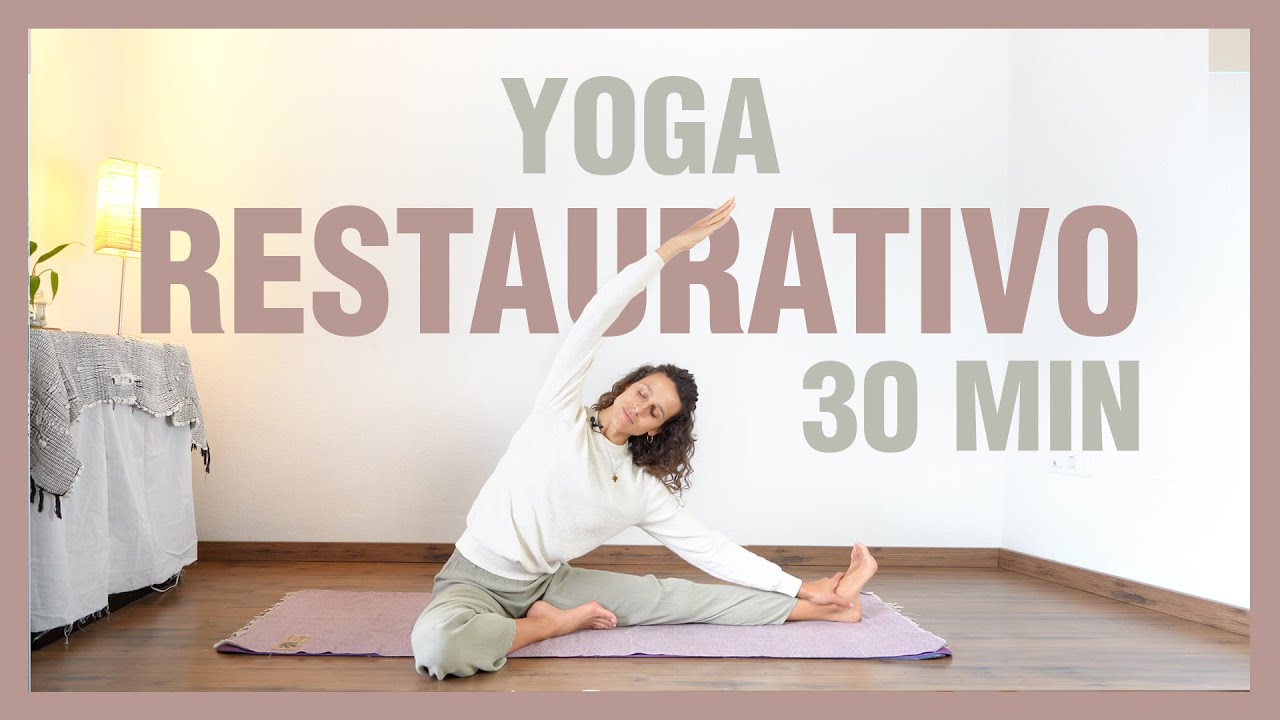 Yoga Restaurativo (en suelo) para eliminar tensi&oacute;n y relajarse profundamente | Anabel Otero