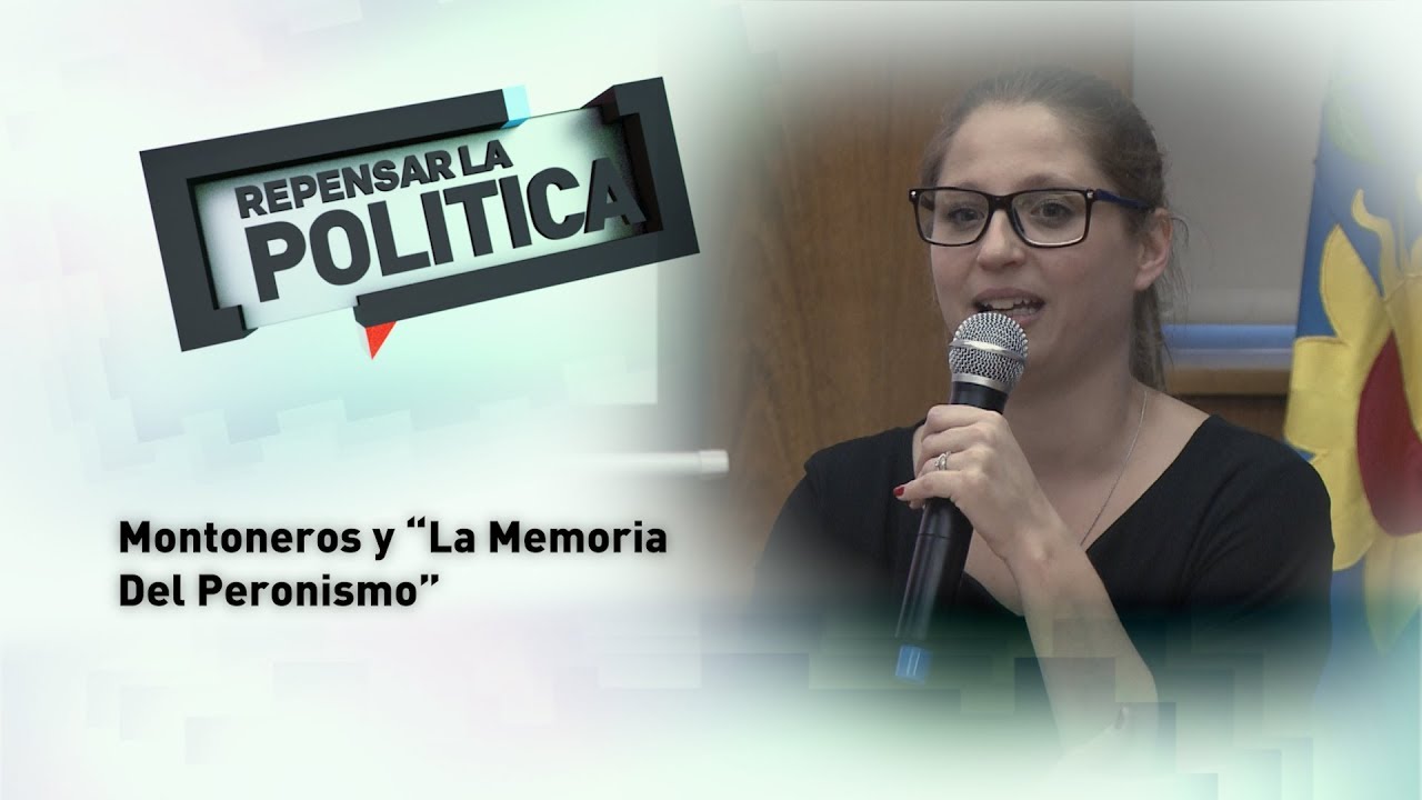 Rocío Otero Presenta: "Montoneros y la memoria del peronismo"