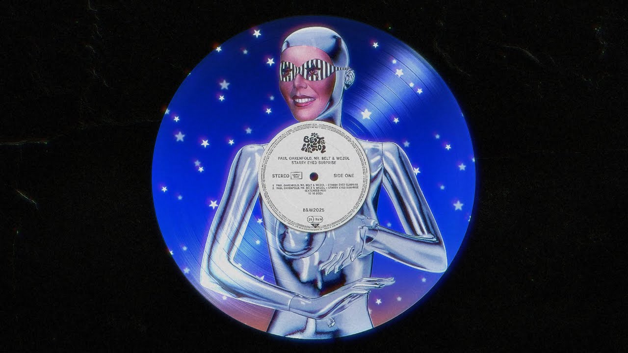 Paul Oakenfold, Mr. Belt & Wezol - Starry Eyed Surprise (Extended Mix)