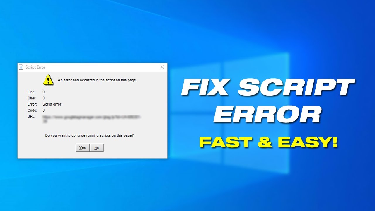Fix Script Error - An Error Has Occurred In The Script On This Page In Windows 10/ 11