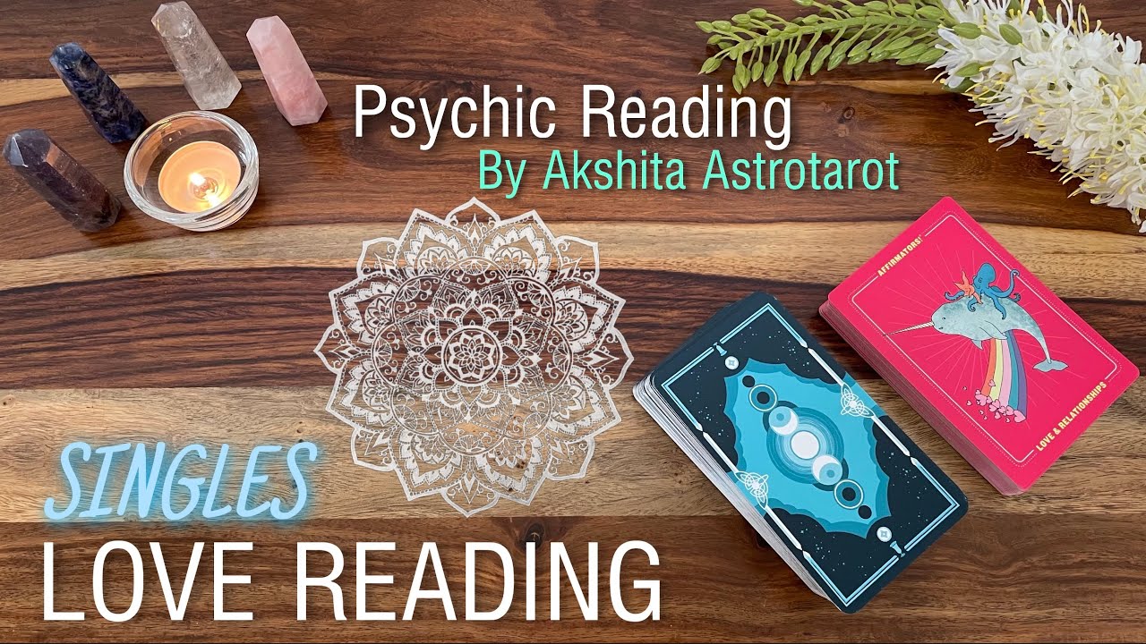 When & How will you meet your Life Partner • Your Bonding • Psychic Reading • Tarot • Astrology