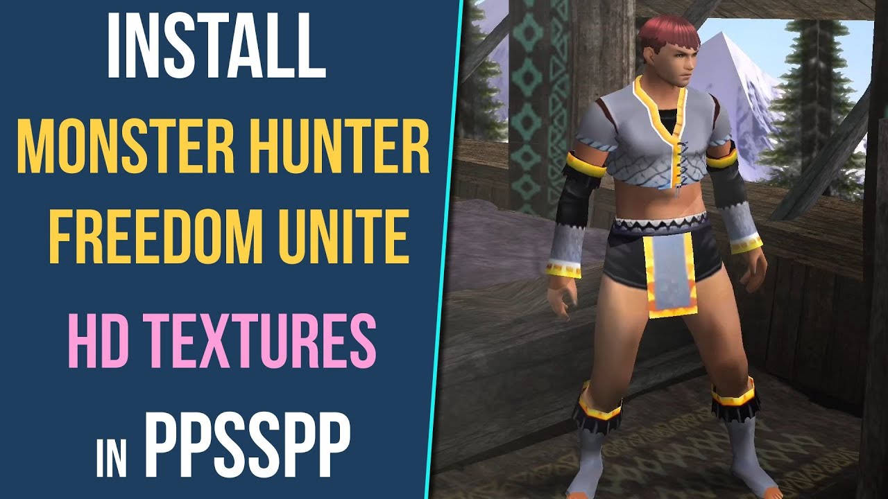 How to Install Monster Hunter Freedom Unite HD Textures in PPSSPP