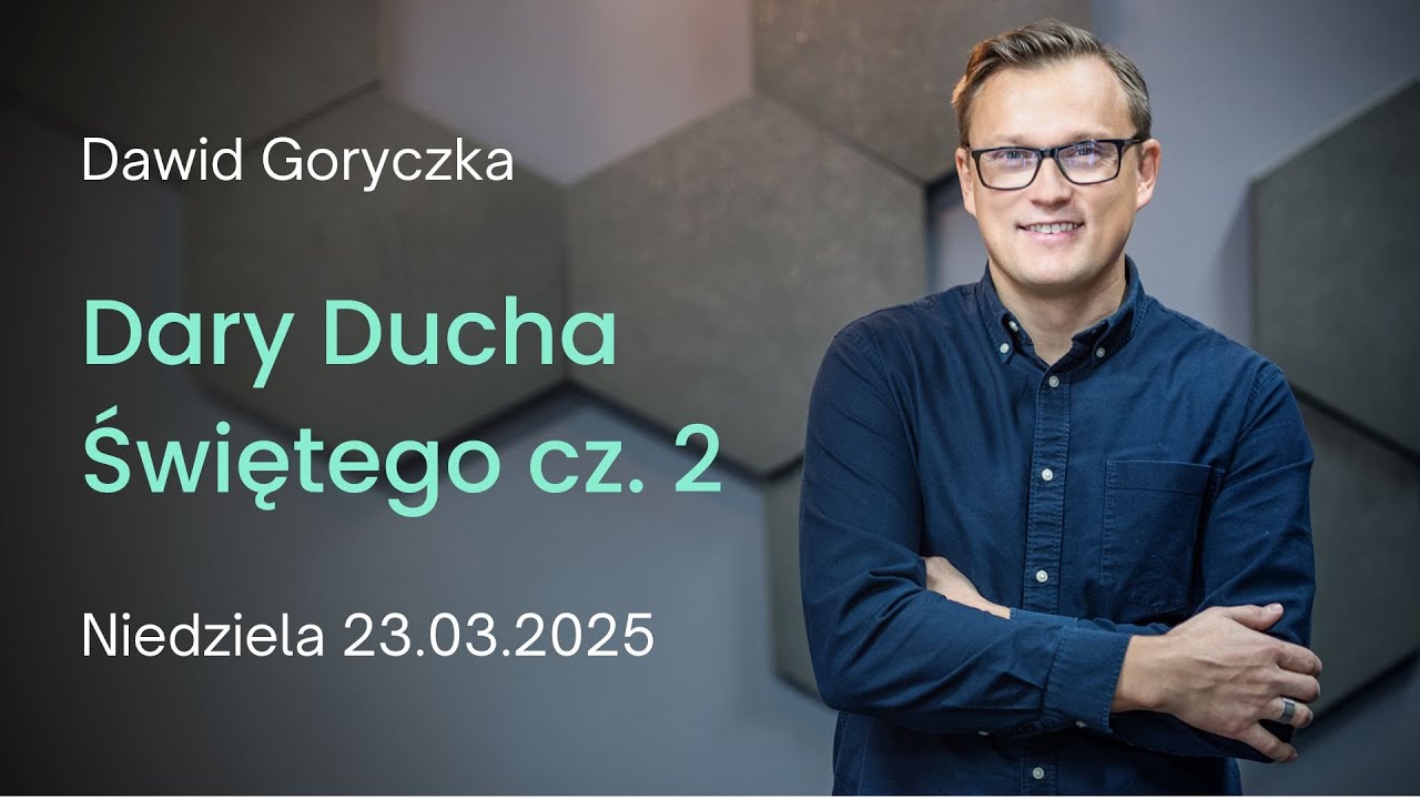 Dary Ducha Świętego cz. 2 - D. Goryczka