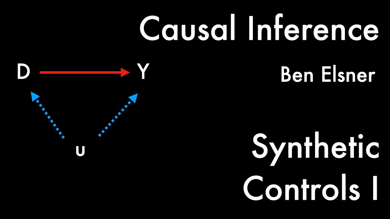Causal Inference -- 22/23 -- Synthetic Control I