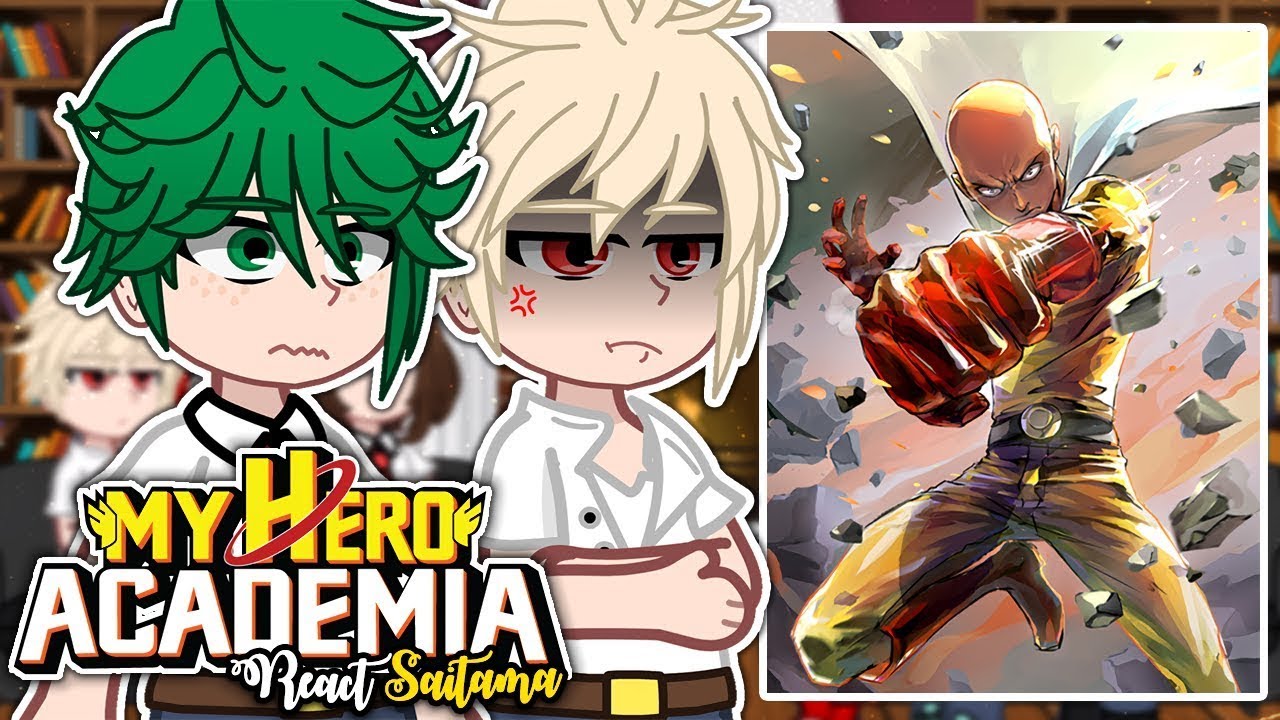 Boku No Hero (MHA) React to Saitama  || One Punch Man || Tiktok || Gacha React