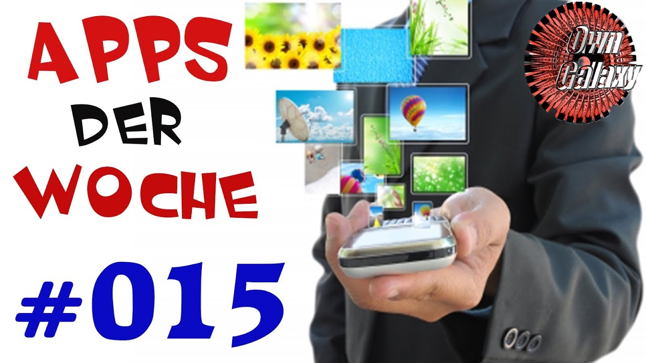 Die besten Apps der Woche #015 | Android + Kostenlos & Kostenpflichtig | OwnGalaxy