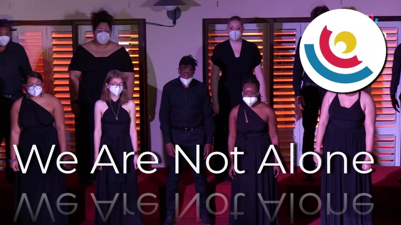 We Are Not Alone - Arr. Pepper Choplin | Cape Town Youth Choir