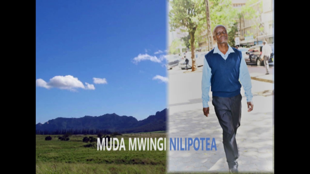MUDA MWINGI NILIPOTEA:By Israel James 
