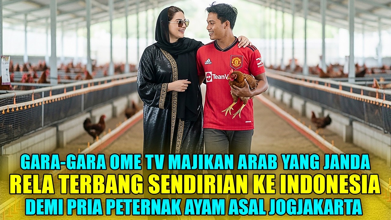 GARA-GARA OME TV! MAJIKAN ARAB RELA TERBANG KE INDONESIA DEMI PEMUDA JOGJA INI