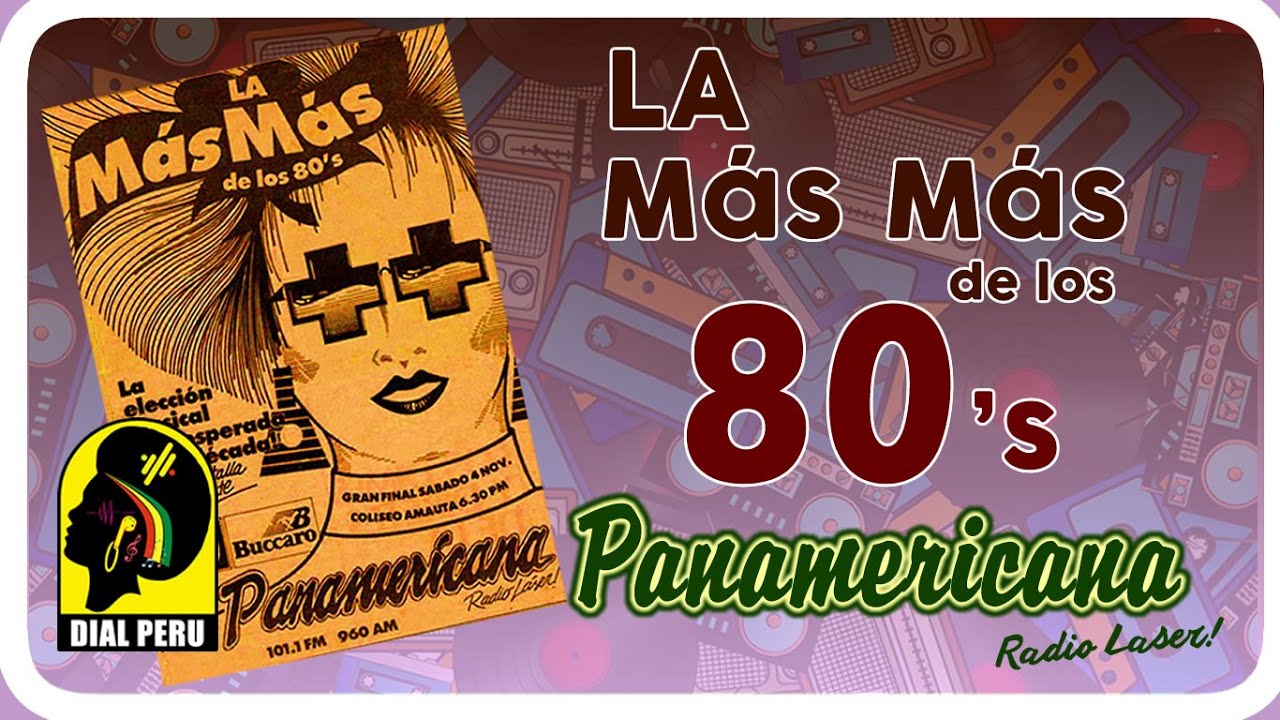 La Mas Mas de los 80's (Radio Panamericana)