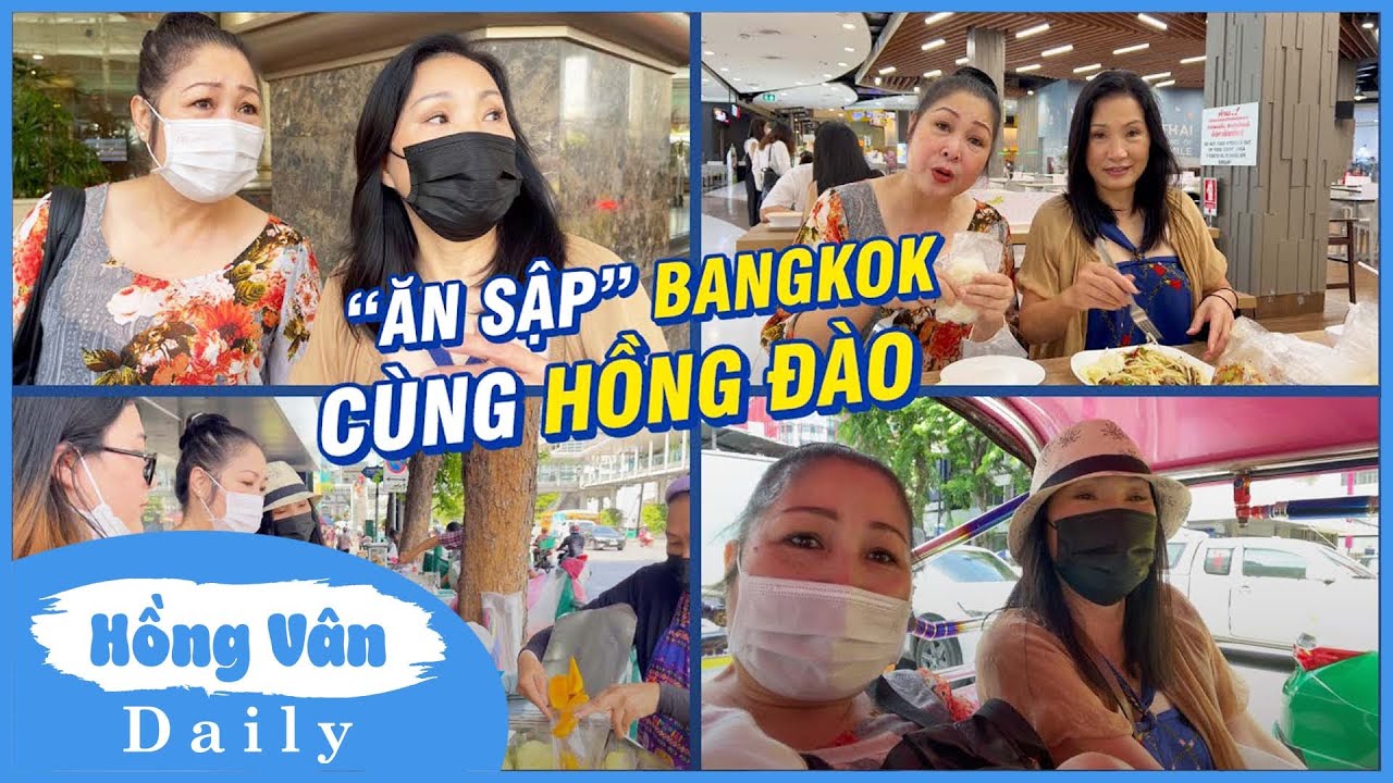ĂN SẬP BangKok c&ugrave;ng bộ đ&ocirc;i Hồng V&acirc;n - Hồng Đ&agrave;o | Vlog Hồng V&acirc;n du lịch Th&aacute;i Lan | Phần 3