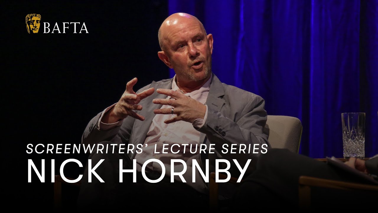 Nick Hornby | BAFTA Screenwriters' Lecture Series