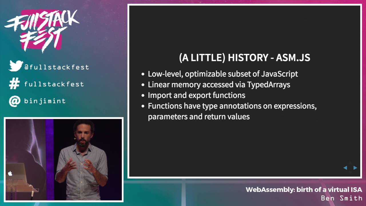 WebAssembly: birth of a virtual ISA (Ben Smith) - Full Stack Fest 2016