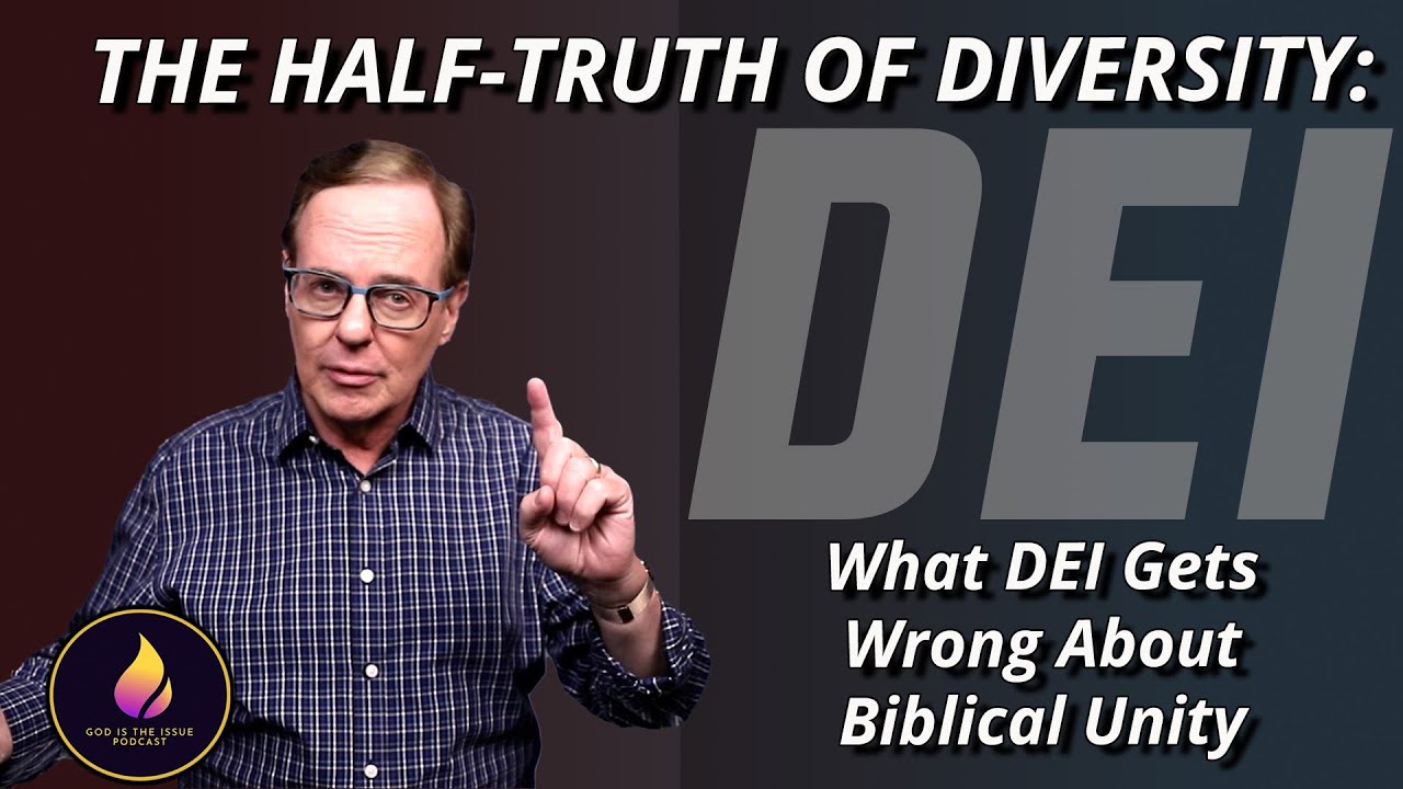 The Half Truth of Diversity - What DEI Gets Wrong About Biblical Unity