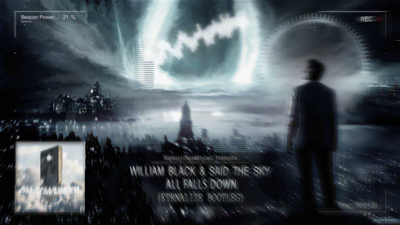 William Black & Said The Sky - All Falls Down (Etrnalize Bootleg) [Free Release]