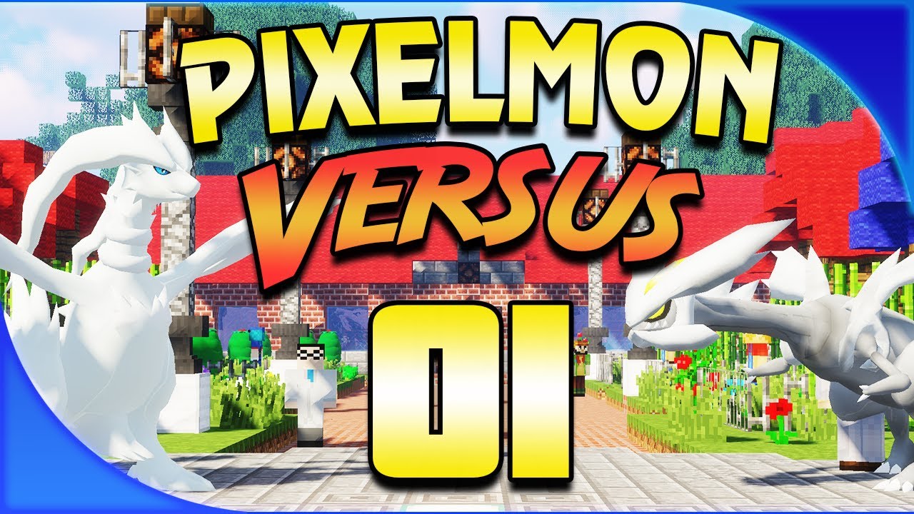 THE LEGENDARY START!! |Pixelmon Versus Episode 1|