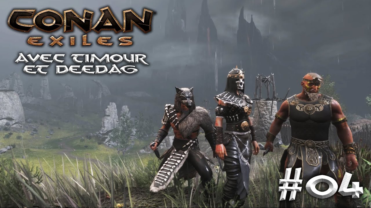 Conan Exiles #4 : On attaque la citadelle des brigands | En coop avec @TimourGaming et @deedag7331