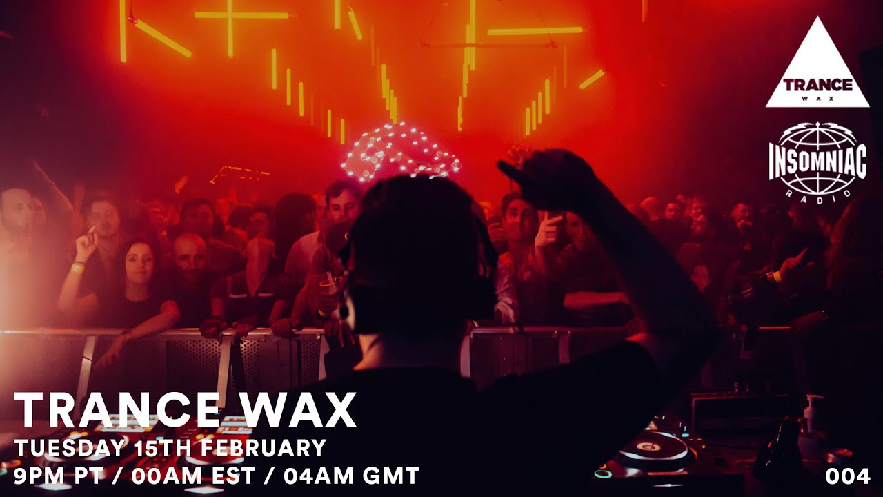 Trance Wax Radio - Episode 004