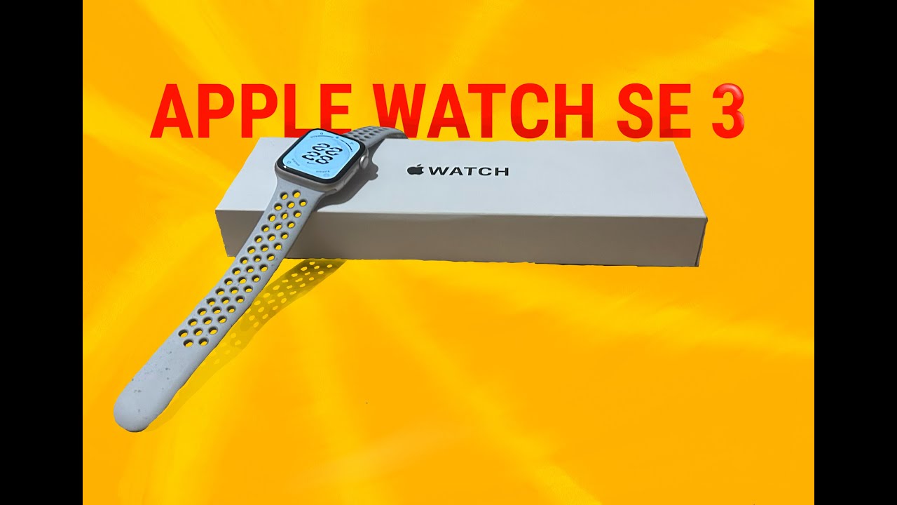 UNBOXING APPLE WATCH SE 3