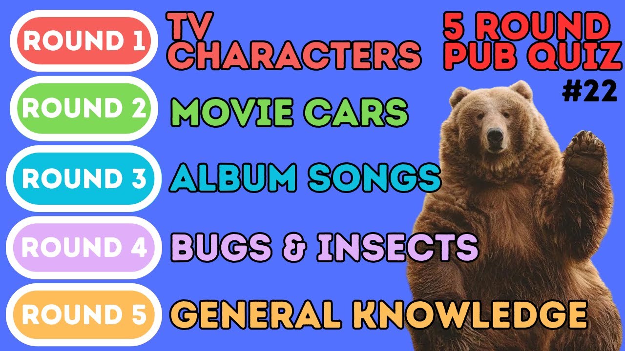 The 5 Round Pub Quiz | TV Characters, Movie Cars, Album Songs, Insects & General Knowledge (22)